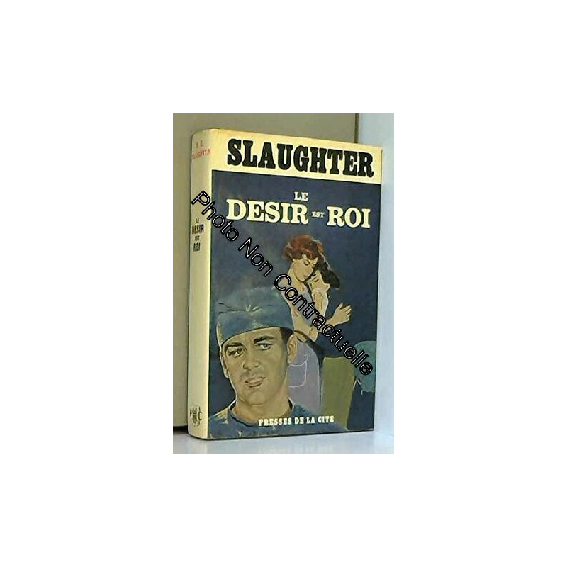 Le desir est roi