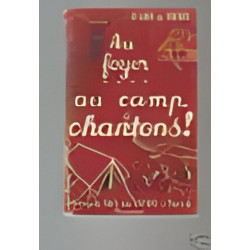 Au foyer Au camp chantons