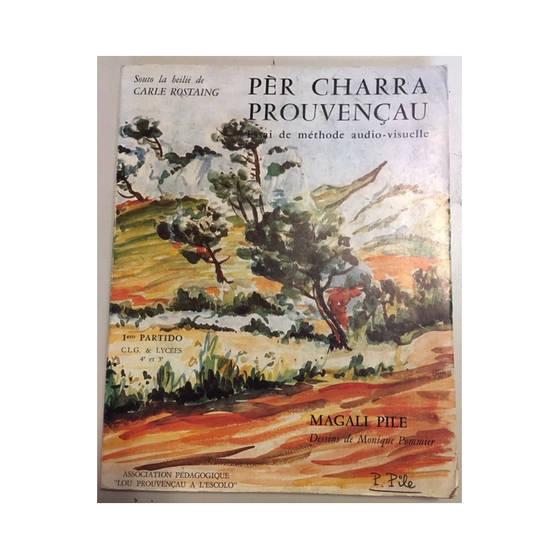 PER CHARRA PROUVENCAU - ESSAI DE METHODE AUDIO-VISUELLE