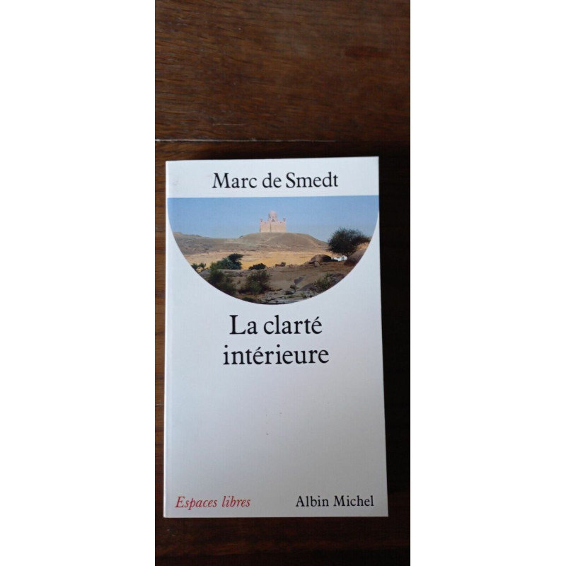 Marc de Smedt La clarté intérieure albin michel