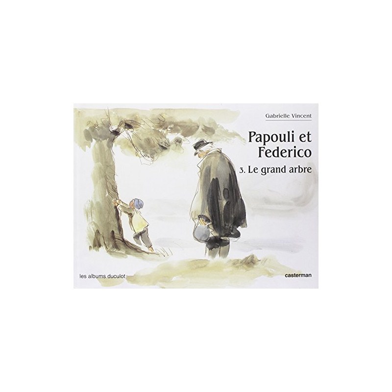 Papouli et federico t3 . le grand arbre