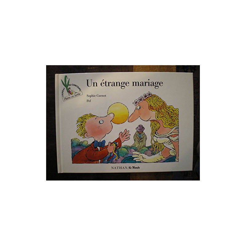 Un étrange mariage Un étrange mariage