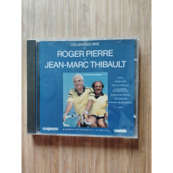 Les années rire de Roger Pierre et Jean-Marc Thibault