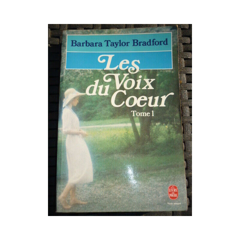 b taylor bradford Les voix du coeur Tome1