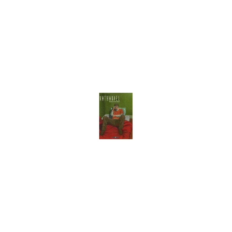 Nathaniel Tome 1 : Bienvenue dans l'humain Nathaniel Tome 1 : Bienvenue dans l'humain
