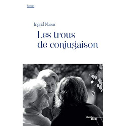 Les Trous de conjugaison