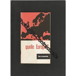 LA ROUTE DES SCOUTS DE FRANCE [No 9 de 1962] Quelle Europe