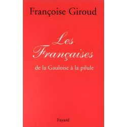 Les francaises- de la gauloise a la pilule