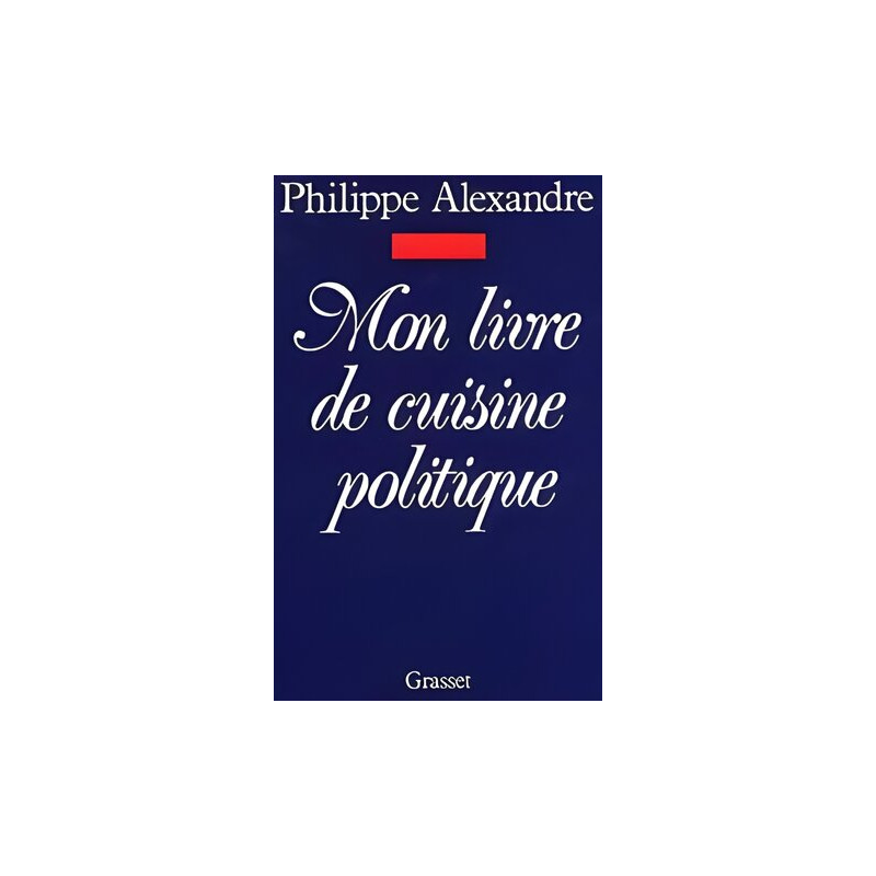 Mon livre de cuisine politique