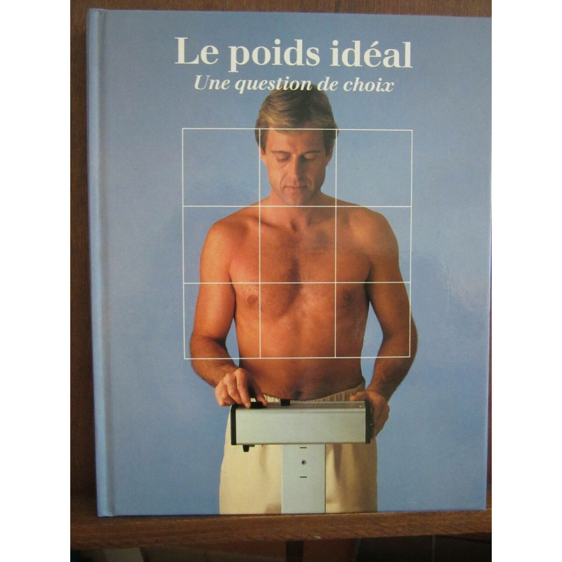 Le poids idéal Une question de choix