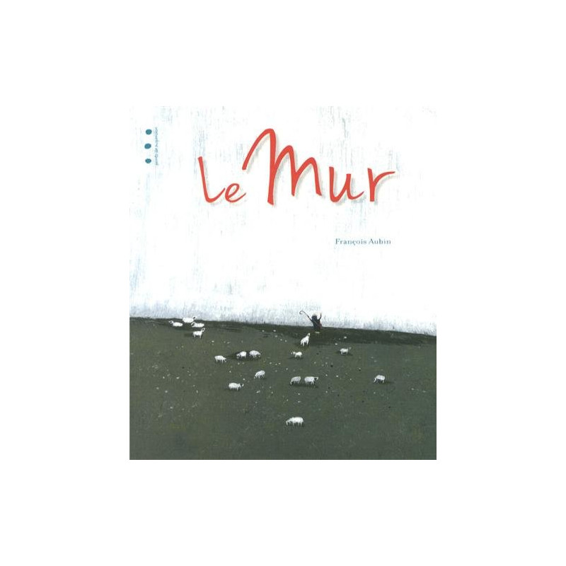 Le mur Le mur