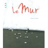 Le mur Le mur