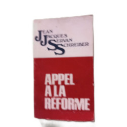 Appel a la réforme - Six mois de compagne (mai à novembre 1971)