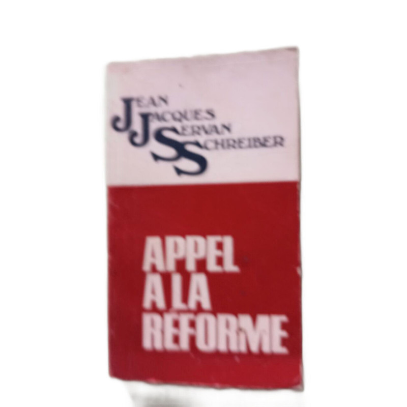 Appel a la réforme - Six mois de compagne (mai à novembre 1971)