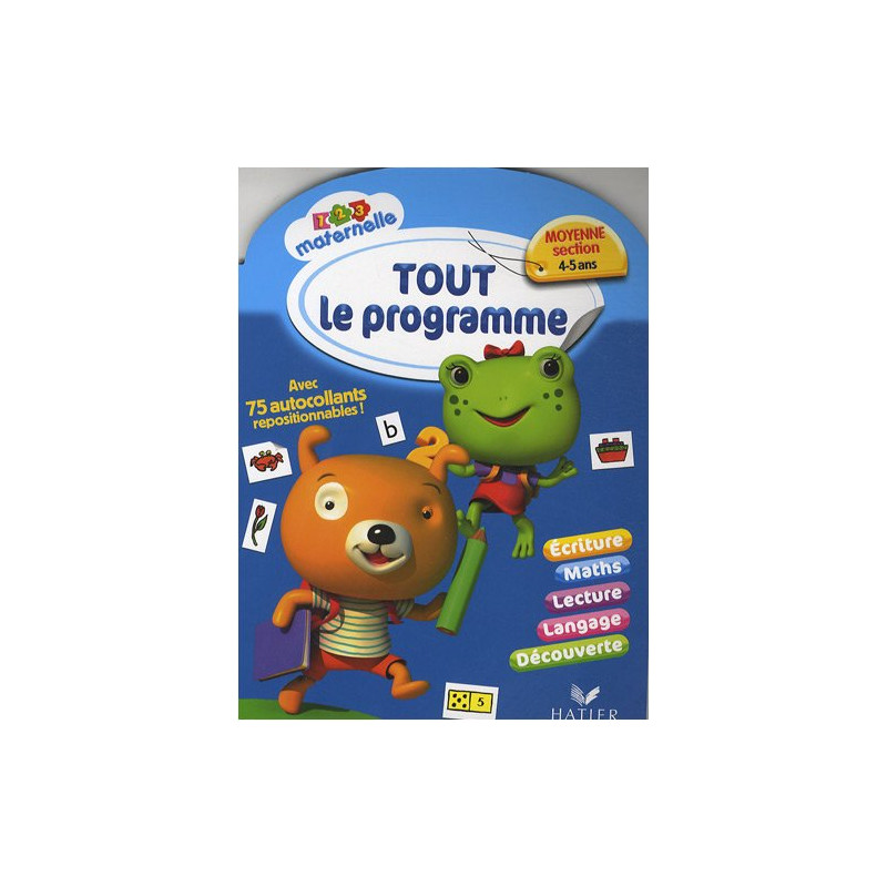 Tout le programme Moyenne section : 4/5 ans