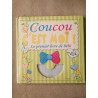 Coucou c'est moi !: Le premier livre de bébé