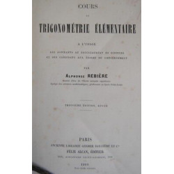 Alphonse Rebière COURS DE TRIGONOMETRIE ELEMENTAIRE Félix Alcan