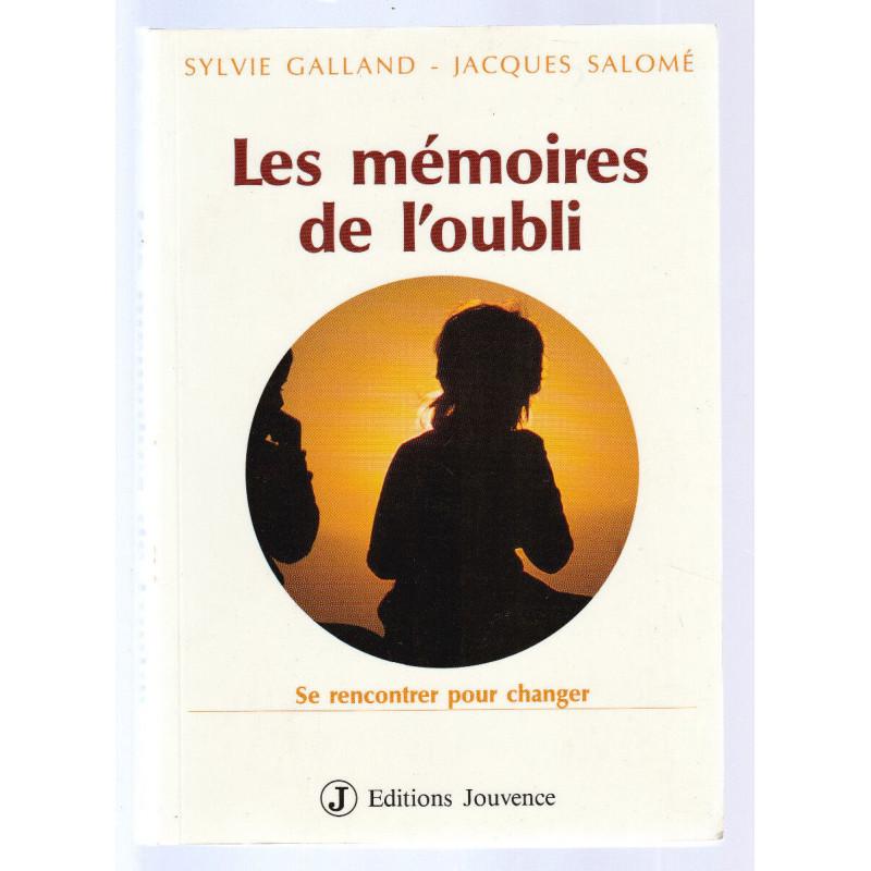 Sylvie Galland et LES MEMOIRES DE L'OUBLI