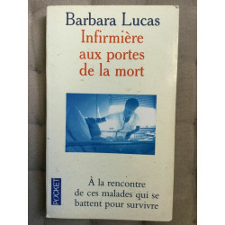 Barbara lucas Infirmière aux portes de la mort fixot