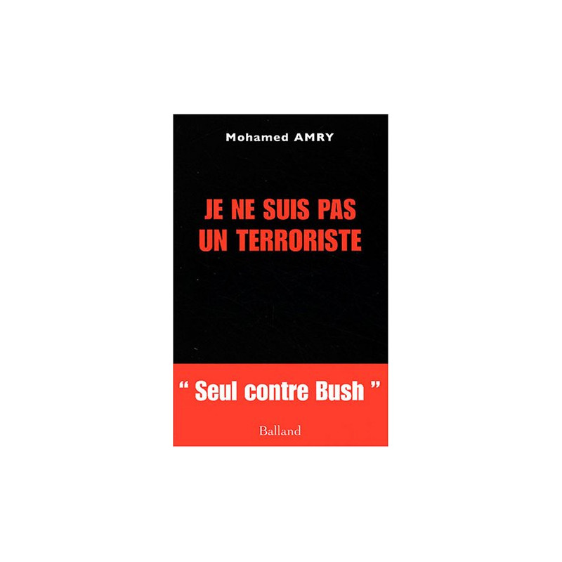 Je ne suis pas un terroriste