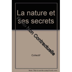 La nature et ses secrets