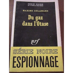 Maxime delamare Du gaz dans l'otase Gallimard Série Noire n1186