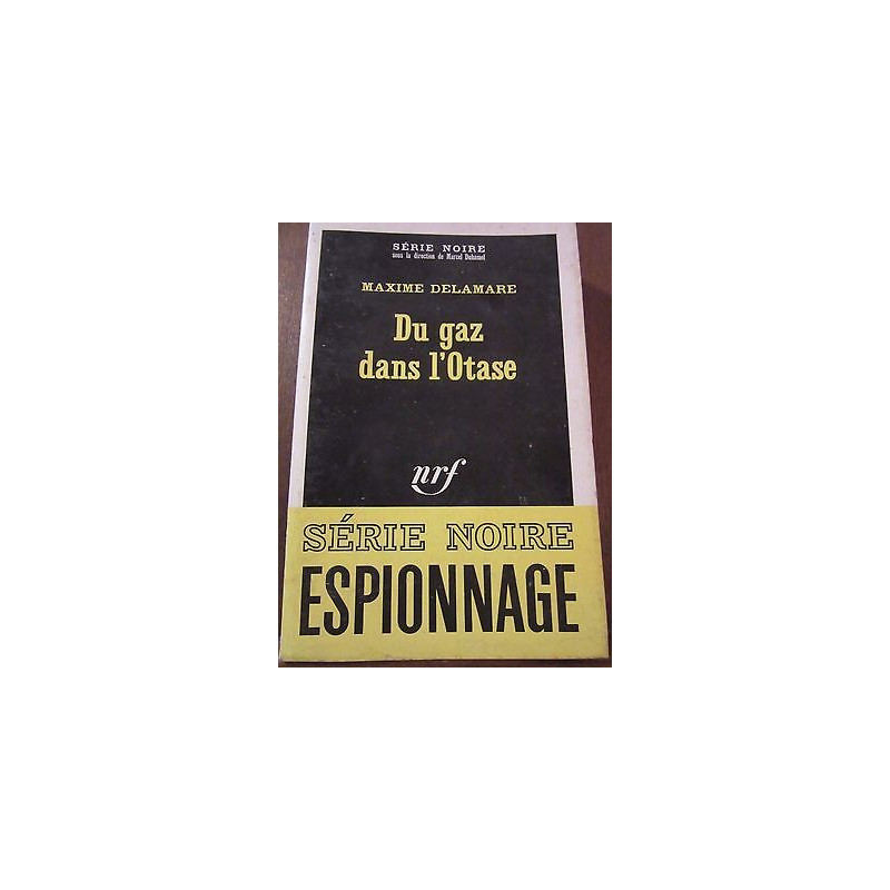 Maxime delamare Du gaz dans l'otase Gallimard Série Noire n1186