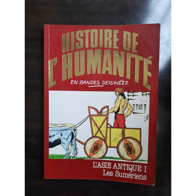 Histoire de L'humanité BD n 5 L'Asie antique I Les sumériens 1982