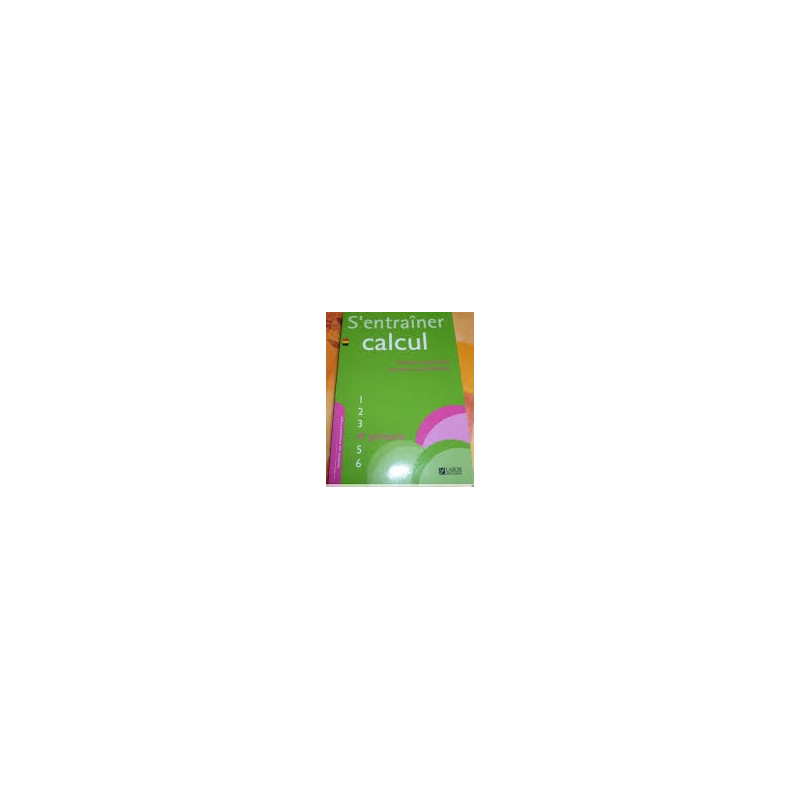 S'Entrainer en Calculs Quatrième Annee (ed. 2009)