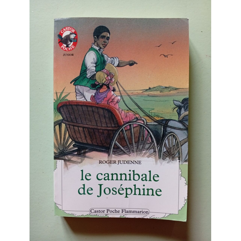 le cannibale de Joséphine