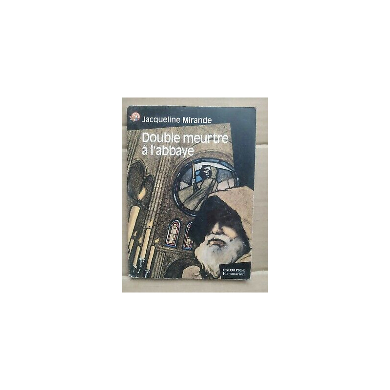Jacqueline Mirande Double Meurtre à l'abbaye Flammarion Castor poche