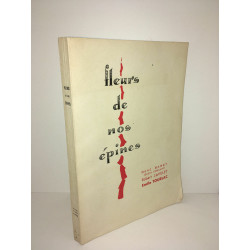 René Baret Emile Tourlac FLEURS DE NOS EPINES Vosges