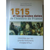 1515 et les grandes dates de l'histoire France loisirs