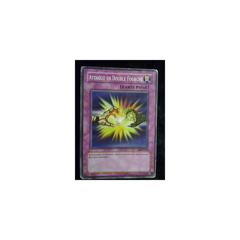 Attaque en Double Fourche DDY-F026 Yu-Gi-Oh