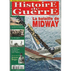 Histoire de Guerre n° 47 Mai 2004 - La bataille de MIDWAY / Le...