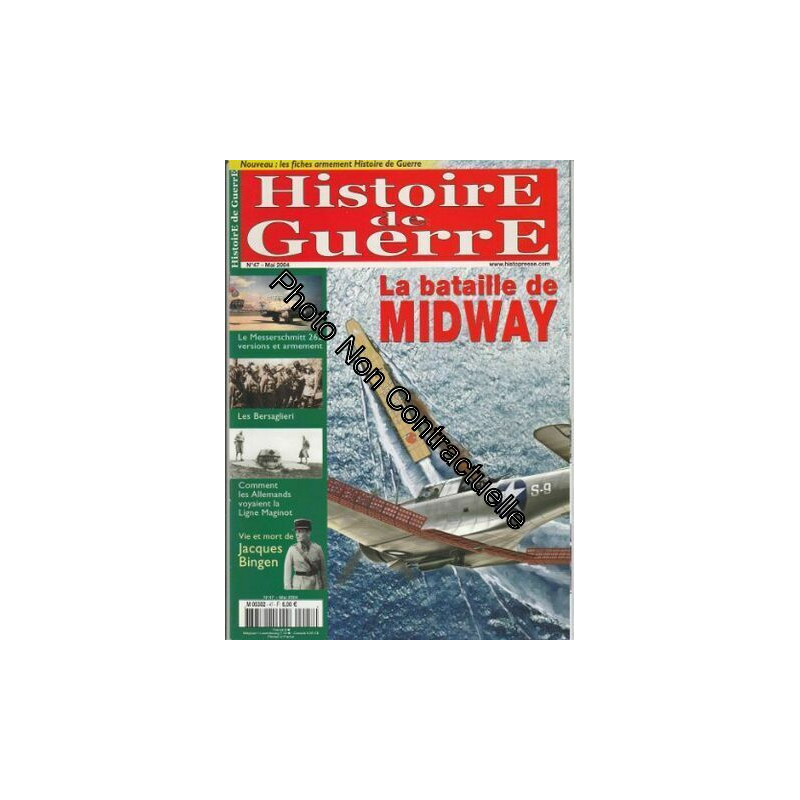 Histoire de Guerre n° 47 Mai 2004 - La bataille de MIDWAY / Le...