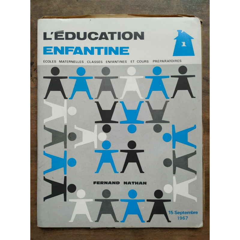 L'éducation enfantine 15 Septembre 1967