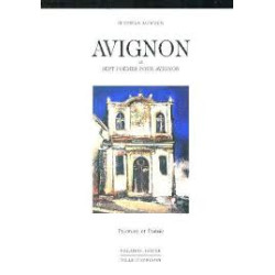 AVIGNON ET SEPT POEMES POUR AVIGNON