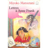 Lettres a Anne Frank Lettres a Anne Frank