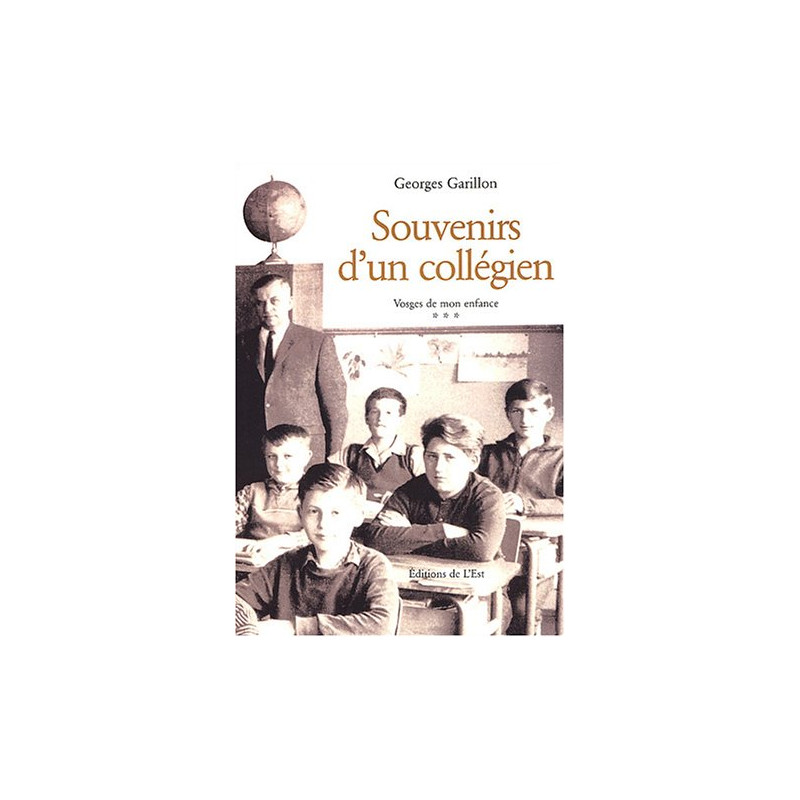 Vosges de mon enfance Tome 3 : Souvenirs d'un collégien