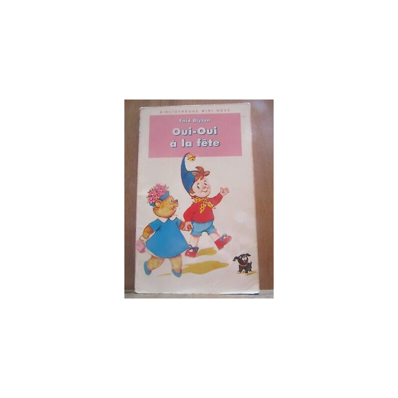 oui oui à la fête Bibliothèque rose