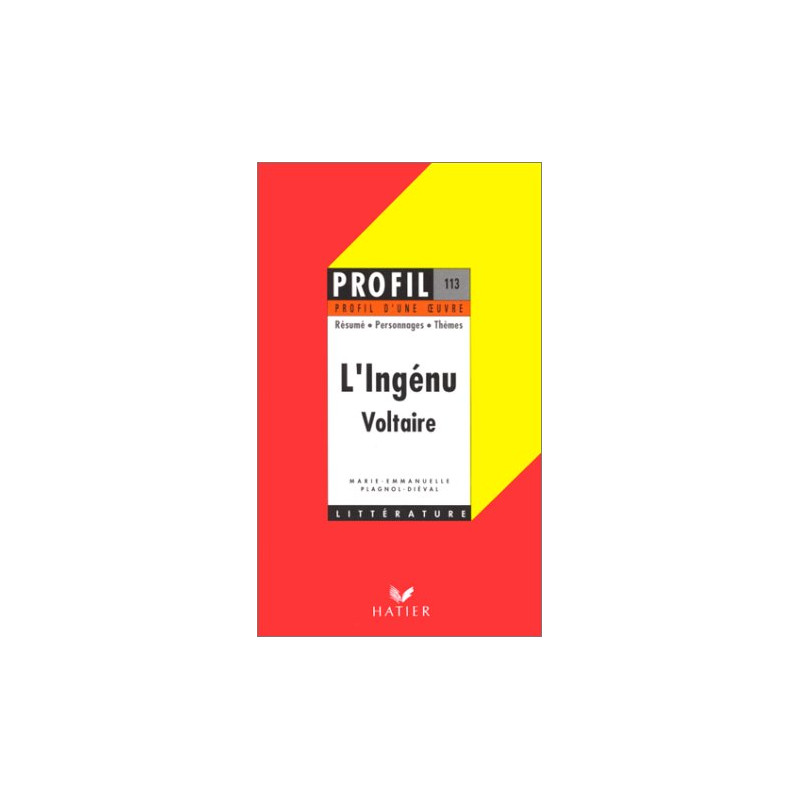 Profil d'une oeuvre : L'Ingénu Voltaire