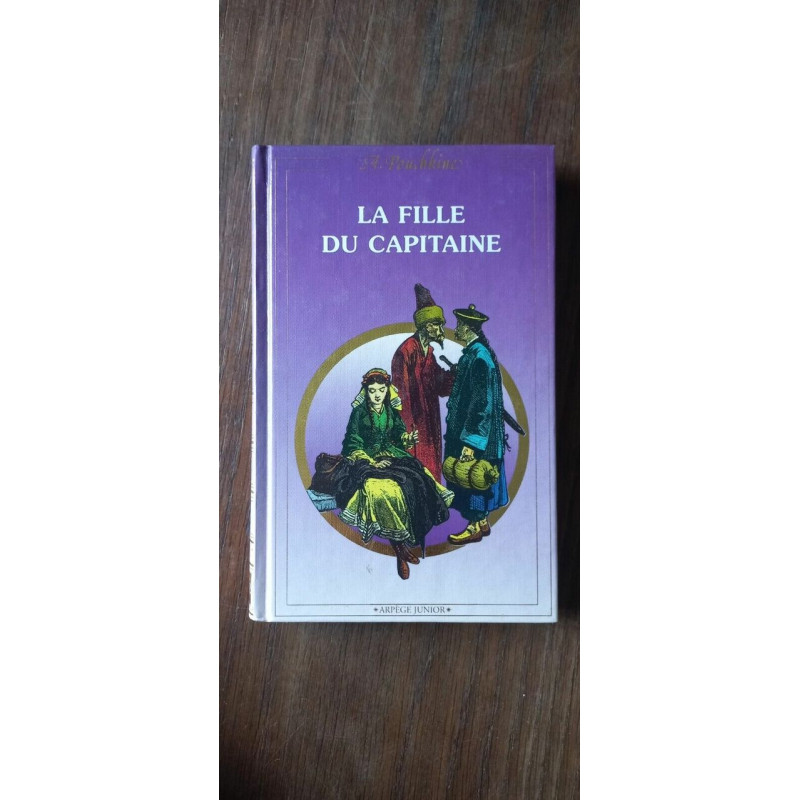 a Pouchkine La fille du capitaine Editions De La Fontaine Au roy