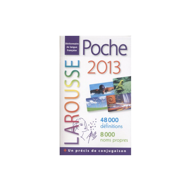 Dictionnaire Larousse Poche 2013
