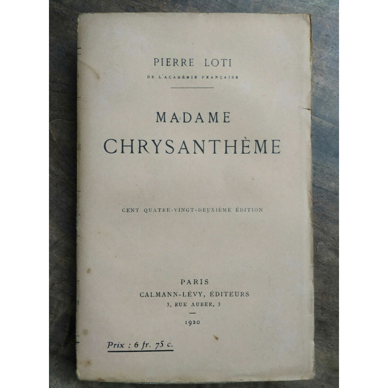 Pierre loti Madame chrysanthème calmann lévy