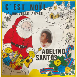 C'est noël la nouvelle annee adelino santos