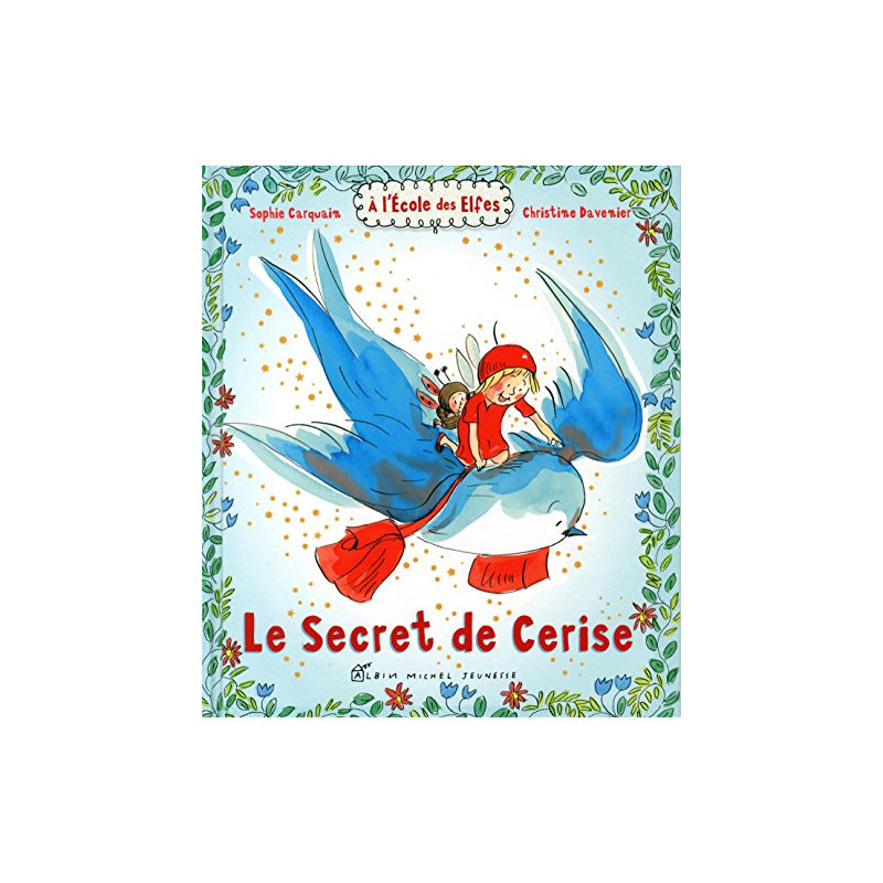Le Secret de Cerise: A l'école des Elfes