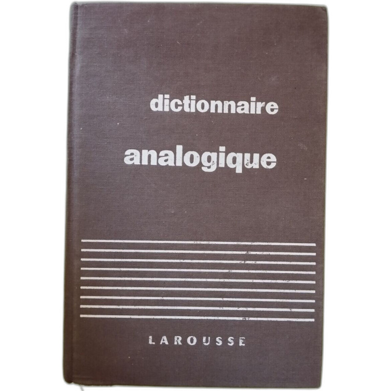 Dictionnaire analogique : repertoire moderne des mots par les...