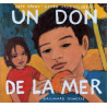Un don de la mer Un don de la mer