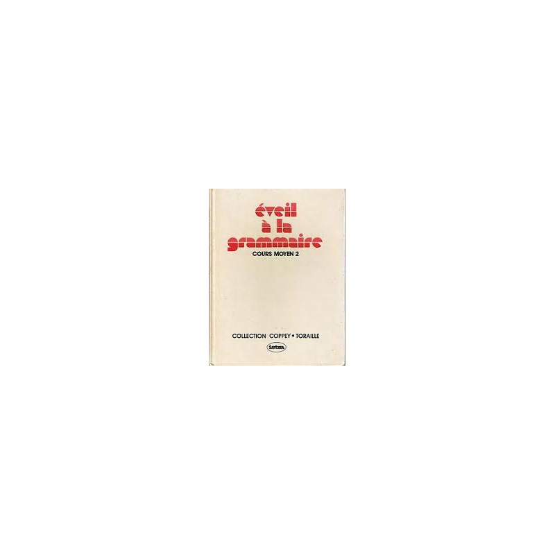 Éveil à la grammaire - cours moyen 2 - collection COPPEY - TORAILLE